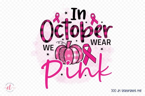 Review: In October We Wear Pink Sublimation PNG