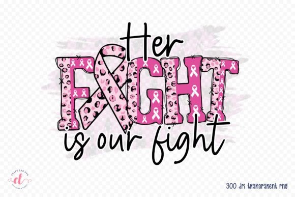 Reviewing Her Fight is Our Fight Sublimation PNG